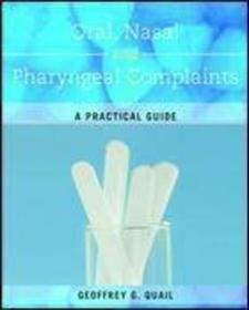 Oral, Nasal and Pharyngeal Complaints: A Practical Guide