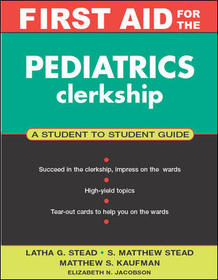 First Aid for the Pediatrics Clerkship