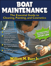 Boat Maintenance: The Essential Guide Guide to Cleaning, Painting, and Cosmetics: The Essential Guide to Cleaning, Painting, and Cosmetics