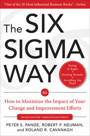 The Six Sigma Way: How GE, Motorola, and Other Top Companies are Honing Their Performance: How GE, Motorola, and Other Top Companies are Honing their Performance