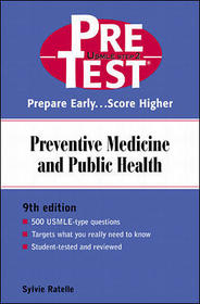Preventive Medicine and Public Health PreTest Self-Assessment and Review, Ninth Edition