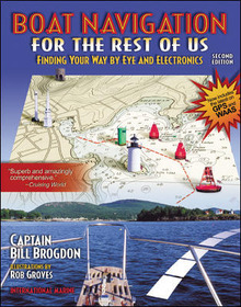 Boat Navigation for the Rest of Us: Finding Your Way By Eye and Electronics: Finding Your Way by Eye and Electronics