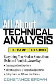 All About Technical Analysis: The Easy Way to Get Started