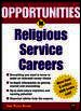 Opportunities in Religious Service Careers Opportunities in Religious Service Careers