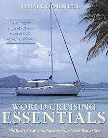 World Cruising Essentials: The Boats, Gear, and Practices That Work Best at Sea