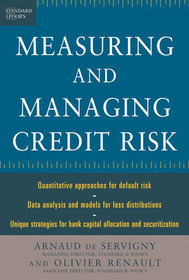 Measuring and Managing Credit Risk Measuring and Managing Credit Risk