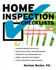 Home Inspection Checklists: 111 Illustrated Checklists and Worksheets You Need before Buying a Home