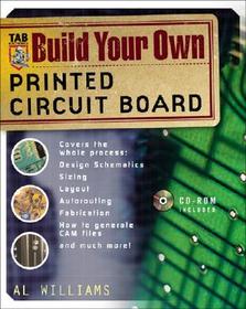 Build Your Own Printed Circuit Board