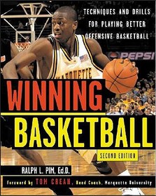 Winning Basketball, 2nd Edition: Techniques and Tips for Playing Better Offensive Basketball