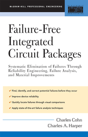 Failure-Free Integrated Circuit Packages: Systematic Elimination of Failures
