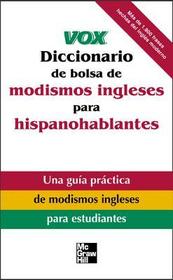 Vox Diccionario de bolsa de modismos ingleses para hispanohablantes