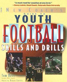 Youth Football Skills & Drills: A New Coach's Guide
