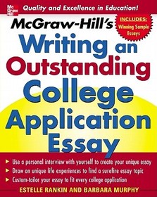McGraw-Hill's Writing an Outstanding College Application Essay