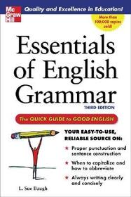 Essentials of English Grammar: The quick guide to good english