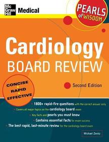 Cardiology Board Review: Pearls of Wisdom, Second Edition: Pearls of Wisdom