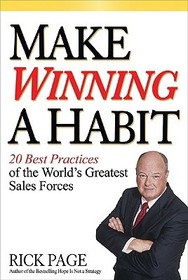 Make Winning a Habit: 20 Best Practices of the World's Greatest Sales Forces