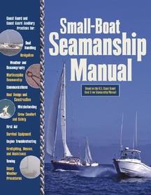 Small-Boat Seamanship Manual Small-Boat Seamanship Manual