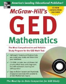 McGraw-Hill's GED Mathematics: The Most Comprehensive and Reliable Study Program for the GED Math Test [With CDROM]