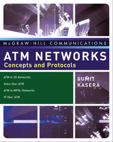 ATM Networks: Concepts and Protocols