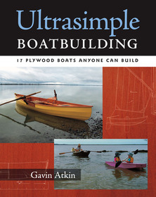 Ultrasimple Boat Building: How to Build Plywood Pontoons & Longtail Boat Motors Out of Scrap