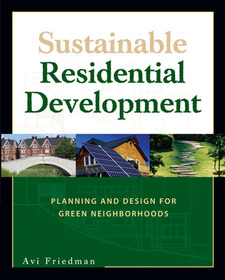 Sustainable Residential Development: Planning and Design for Green Neighborhoods