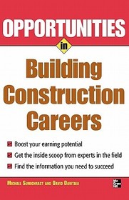 Opportunities in Building Construction Careers