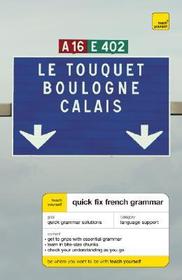 Teach Yourself Quick Fix French Grammar (McGraw-Hill Edition)