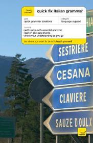 Teach Yourself Quick Fix Italian Grammar (McGraw-Hill Edition)