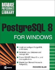 PostgreSQL 8 for Windows PostgreSQL 8 for Windows