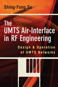 The UMTS Air-Interface in RF Engineering: Design and Operation of UMTS Networks