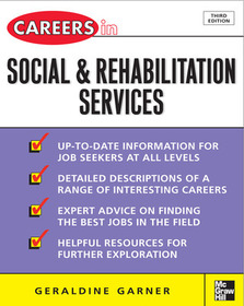 Careers in Social and Rehabilitation Services Careers in Social and Rehabilitation Services