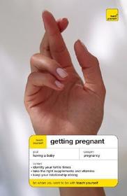 Teach Yourself Getting Pregnant McGraw-Hill Edition