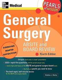 General Surgery ABSITE and Board Review: Pearls of Wisdom, Fourth Edition: Pearls of Wisdom