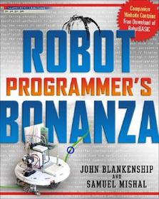 Robot Programmer's Bonanza