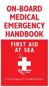 On-Board Medical Emergency Handbook: First Aid at Sea