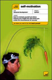 Teach Yourself Self-Motivation