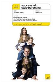 Teach Yourself Successful Step-Parenting (McGraw-Hill Edition) Teach Yourself Successful Step-Parenting (McGraw-Hill Edition)