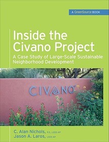 Inside the Civano Project (GreenSource Books): A Case Study of Large-Scale Sustainable Neighborhood Development