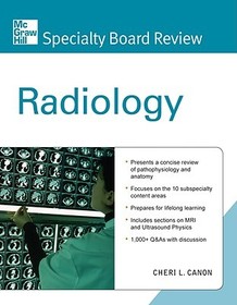 McGraw-Hill Specialty Board Review Radiology McGraw-Hill Specialty Board Review Radiology