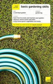 Teach Yourself Basic Gardening Skills