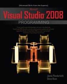 Microsoft Visual Studio 2008 Programming: Advanced Skills from the Experts