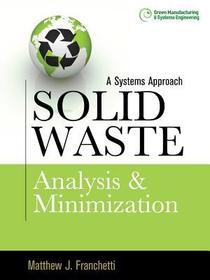 Solid Waste Analysis and Minimization: A Systems Approach: The Systems Approach