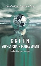 Green Supply Chain Management: Product Life Cycle Approach: Product Life Cycle Approach