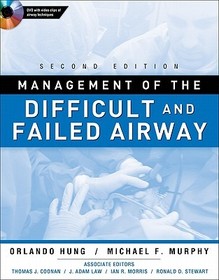 Management of the Difficult and Failed Airway, Second Edition