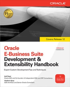 Oracle E-Business Suite Development & Extensibility Handbook