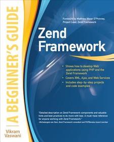 Zend Framework, A Beginner's Guide
