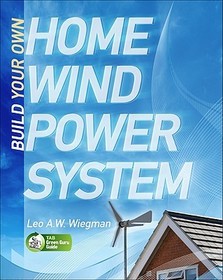 Build Your Own Home Wind Power System