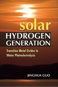 Solar Hydrogen Generation: Transition Metal Oxides in Water Photoelectrolysis