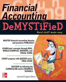 Financial Accounting DeMYSTiFieD: Hard Stuff made easy