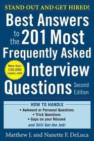 Best Answers to the 201 Most Frequently Asked Interview Questions, Second Edition Best Answers to the 201 Most Frequently Asked Interview Questions, Second Edition